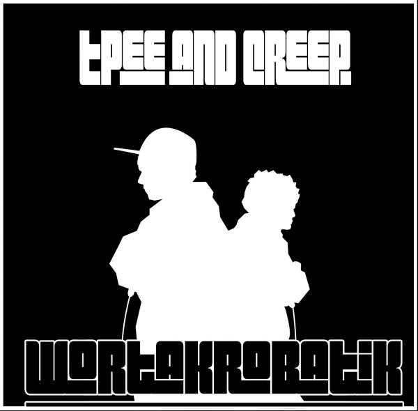 Tpee und Creep - Wortakrobatik Cover